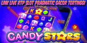 Bocoran Link RTP Slot Pragmatic Gacor Tertinggi Hari Ini Live Candy Stars