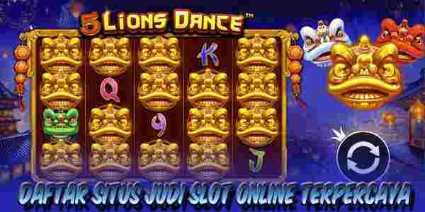 Daftar Situs Slot Gacor Terpercaya Rtp Tertinggi Hari Ini 5 Lions Dance