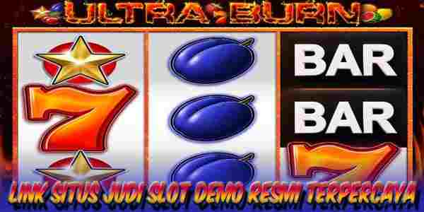 Situs Judi Slot Demo Resmi Terpercaya Gampang Maxwin Ultra Burn